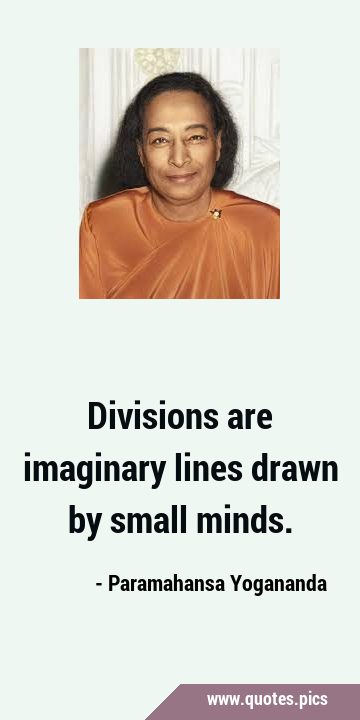 Divisions are imaginary lines drawn by small …