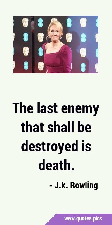 The last enemy that shall be destroyed is …
