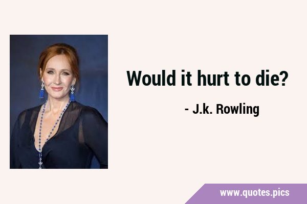 Would it hurt to …
