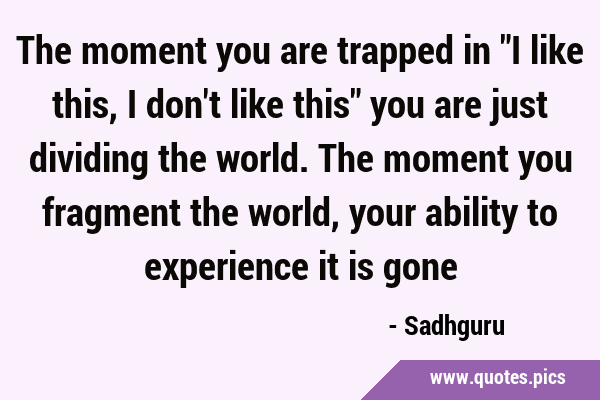 The moment you are trapped in 