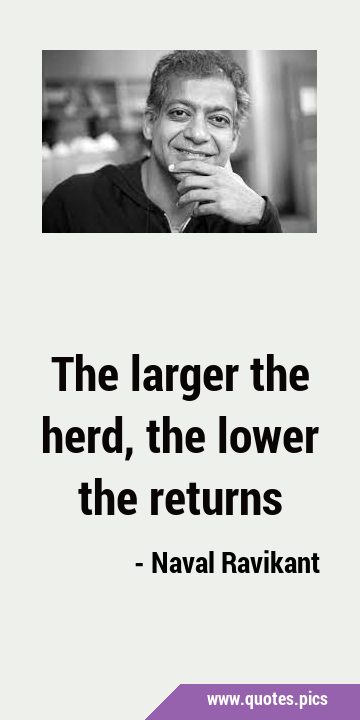 The larger the herd, the lower the …