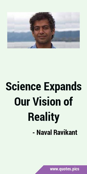 Science Expands Our Vision of …