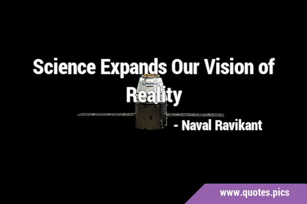 Science Expands Our Vision of …