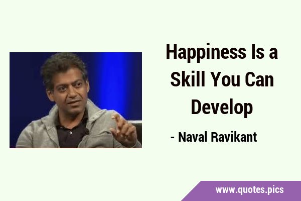 Happiness Is a Skill You Can …