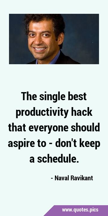 The single best productivity hack that everyone should aspire to - don