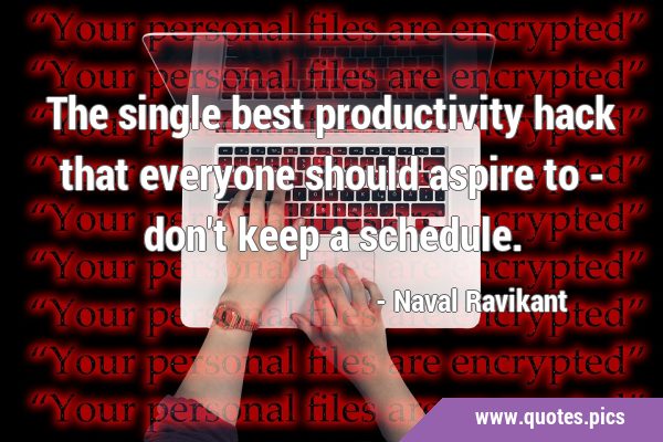 The single best productivity hack that everyone should aspire to - don
