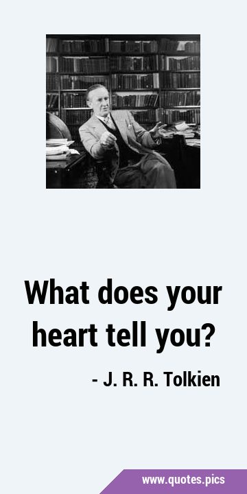 What does your heart tell …