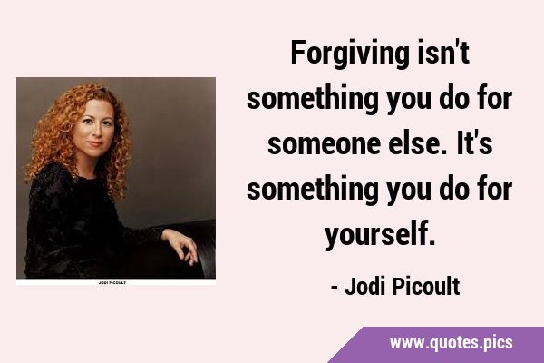 Forgiving isn