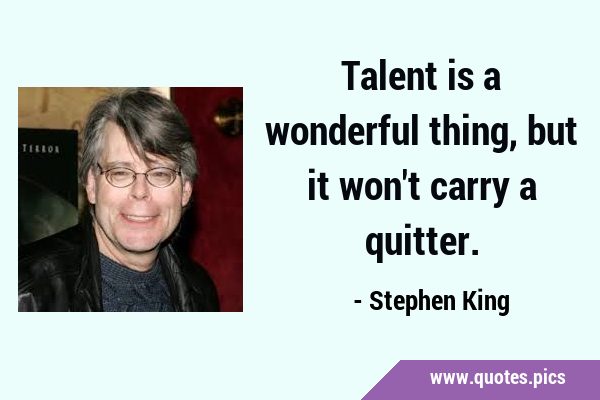 Talent is a wonderful thing, but it won