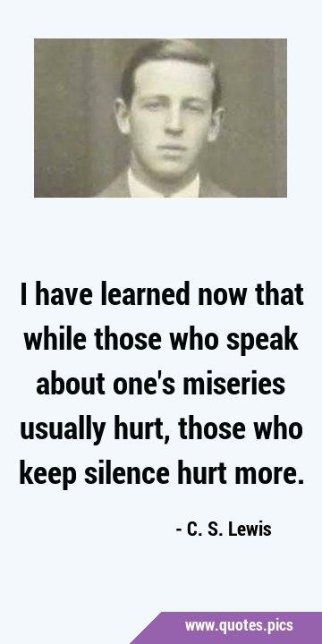 I have learned now that while those who speak about one