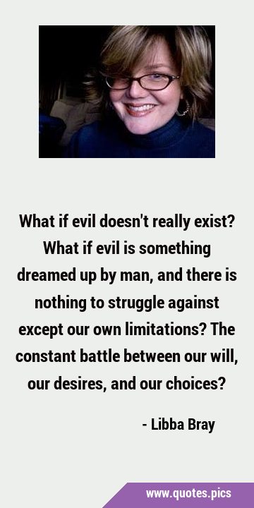 What if evil doesn
