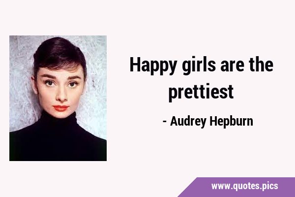Happy girls are the …