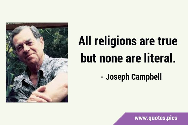All religions are true but none are …