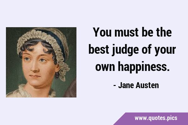 You must be the best judge of your own …