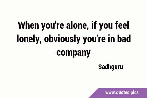 Loneliness Quotes: Loneliness sayings, quotations, picture quotes
